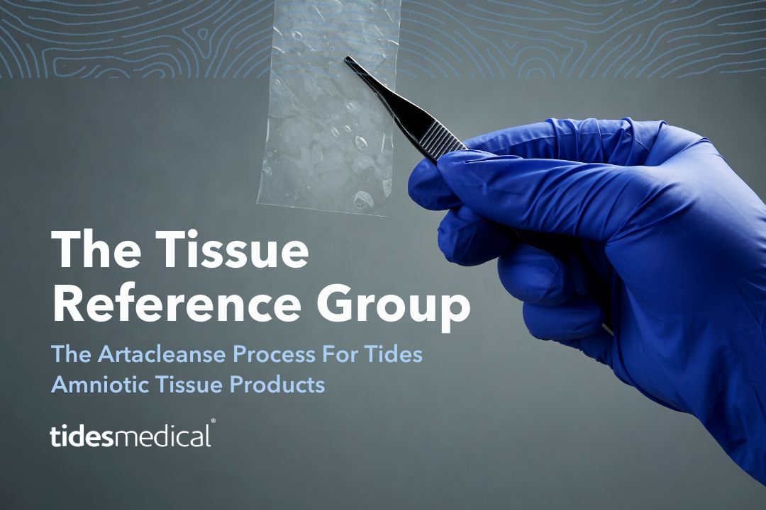 TRG – The Artacleanse Process For Tides Amniotic Tissue Products