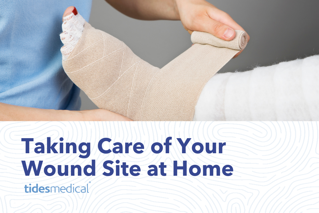 Taking Care of Your Wound Site at Home