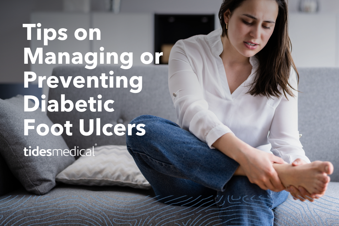 Tips on managing or preventing Diabetic Foot Ulcers