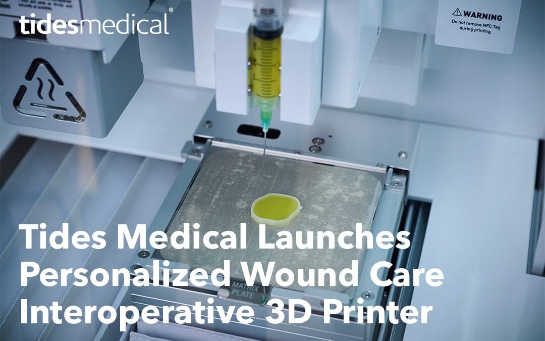 Tides Medical Launches Personalized Wound Care  Interoperative 3D Printer